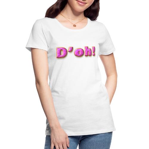Homer Simpson D'oh! - Women's Premium Organic T-Shirt