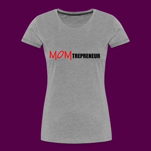MOMTREPRENEURBLACKRED - Women's Premium Organic T-Shirt
