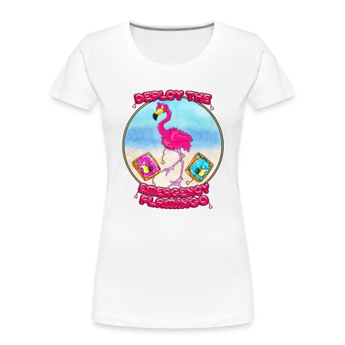 Emergency Flamingo - Women's Premium Organic T-Shirt