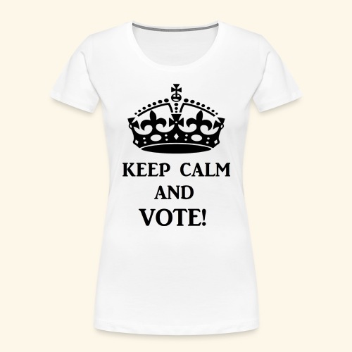 keep calm vote blk - Women's Premium Organic T-Shirt