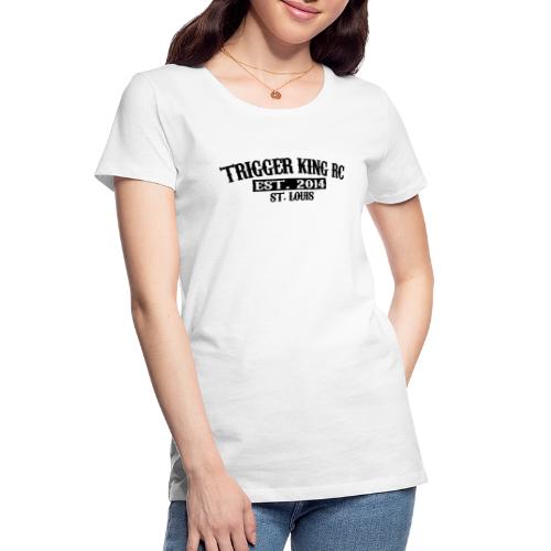 Trigger King RC Est. 2014 - Women's Premium Organic T-Shirt
