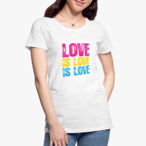 Pansexual Pride Love is Love is Love - Women's Premium Organic T-Shirt