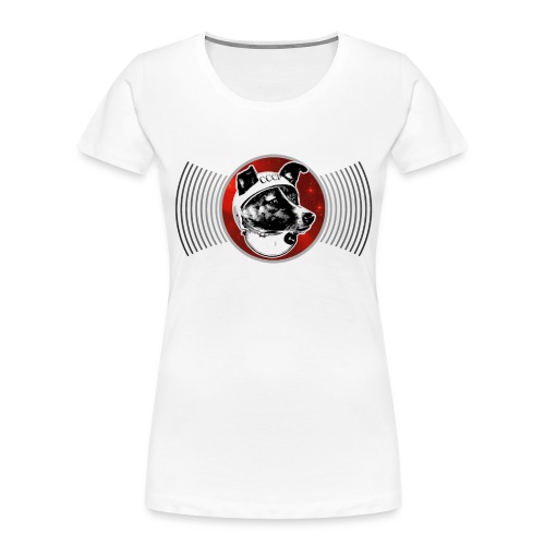 Laika The Space Dog - Women's Premium Organic T-Shirt