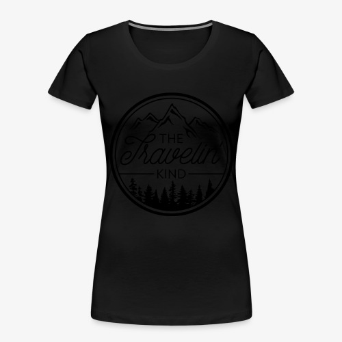 The Travelin Kind - Women's Premium Organic T-Shirt