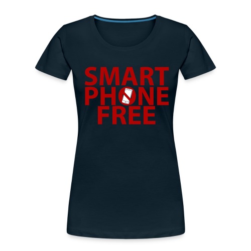 SMART PHONE FREE - Women's Premium Organic T-Shirt