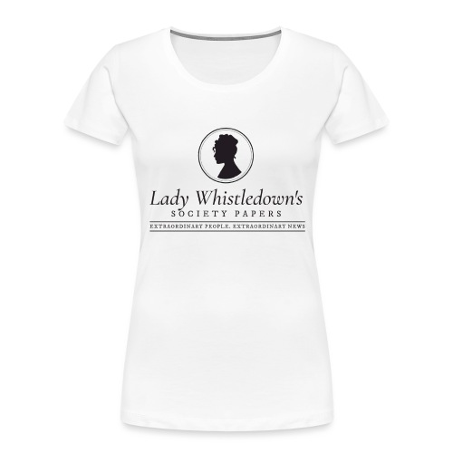 Lady Whistledown's Society Papers - Women's Premium Organic T-Shirt