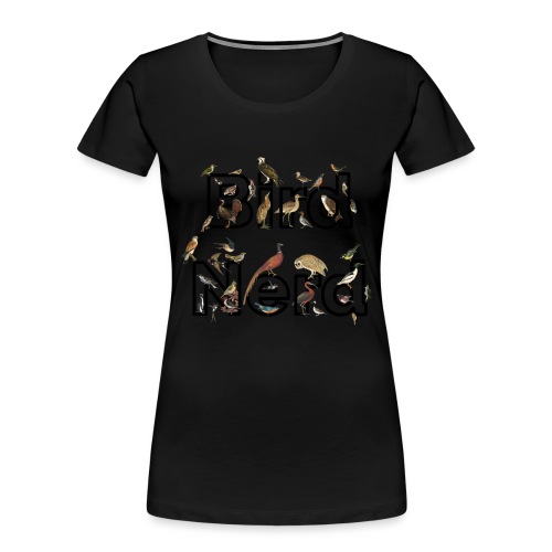 Bird Nerd T-Shirt - Women's Premium Organic T-Shirt