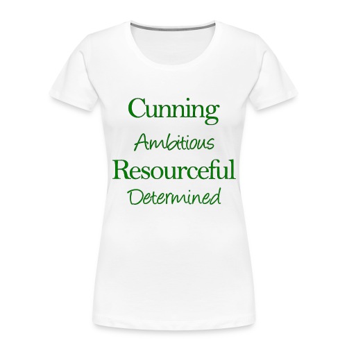 cunning ambitious resourceful determined green fon - Women's Premium Organic T-Shirt