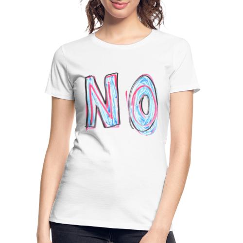 NO | Hand Drawn Colorful Dry Erase Drawing Design - Women's Premium Organic T-Shirt