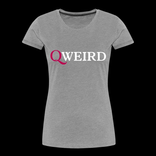 (Q)weird - Women's Premium Organic T-Shirt