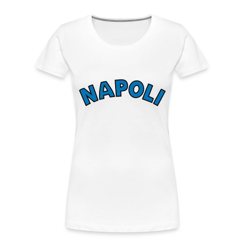 Napoli - Women's Premium Organic T-Shirt