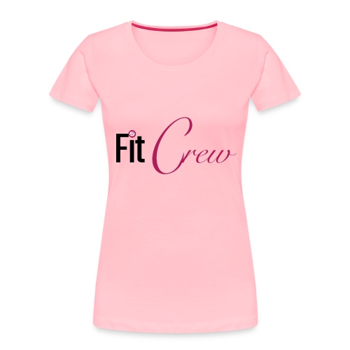 Fit Crew - Women's Premium Organic T-Shirt