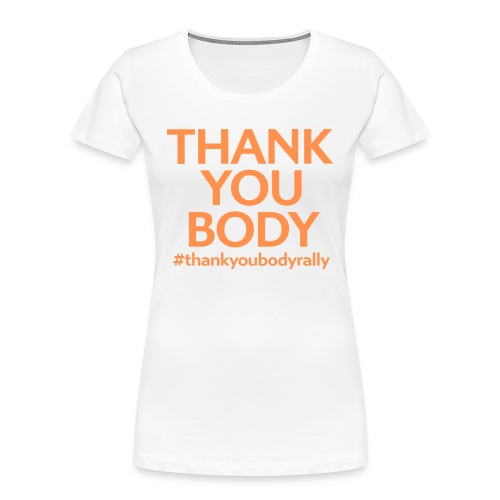 Thank You Body Full Size - Women's Premium Organic T-Shirt