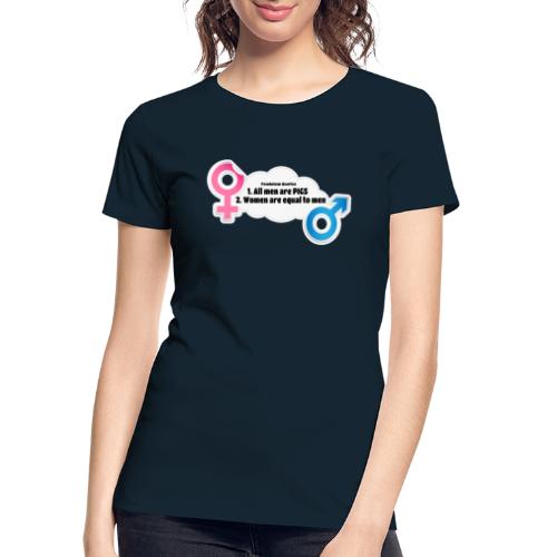 All men are pigs! Feminism Quotes - Women's Premium Organic T-Shirt