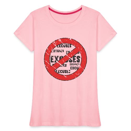 No Excuses | Vintage Style - Women's Premium Organic T-Shirt