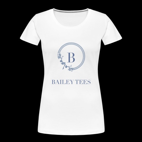 baileyteesv2 01 - Women's Premium Organic T-Shirt