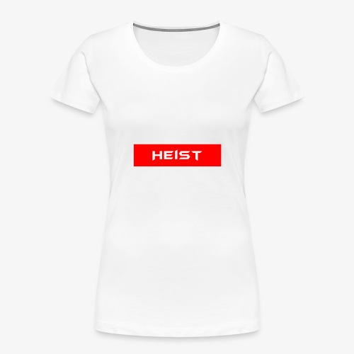 Supreme Heist Logo - Women's Premium Organic T-Shirt