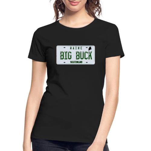 Maine LICENSE PLATE Big Buck Camo - Women's Premium Organic T-Shirt