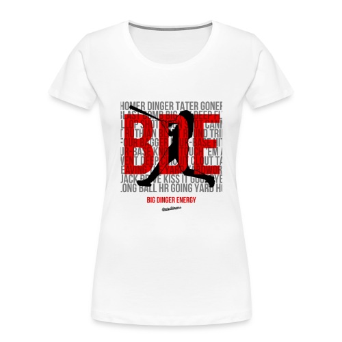 Big Dinger Energy - Women's Premium Organic T-Shirt