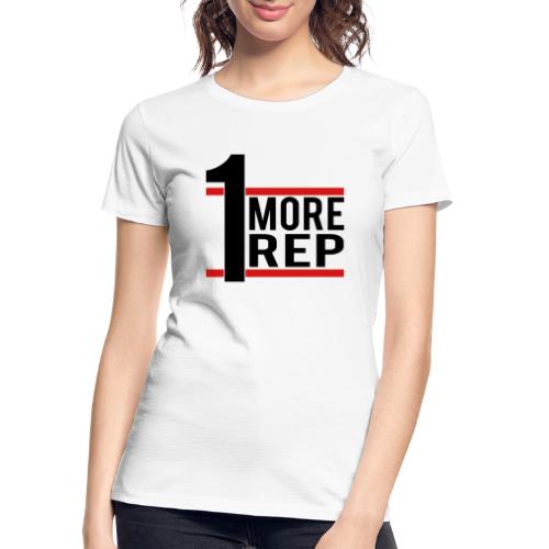 1 More Rep - Women's Premium Organic T-Shirt