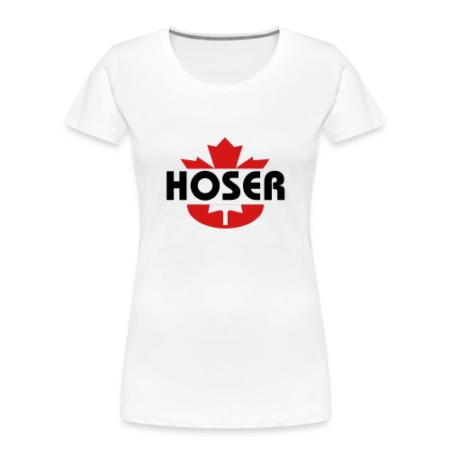 Hoser - Women's Premium Organic T-Shirt