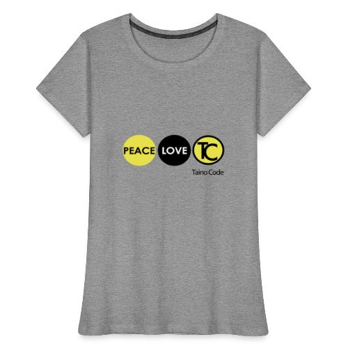 Peace Love TaínoCode - Women's Premium Organic T-Shirt