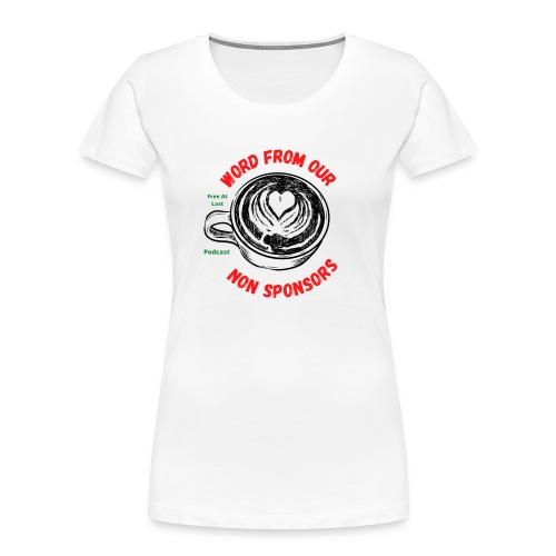 Word from non sponsor - Women's Premium Organic T-Shirt
