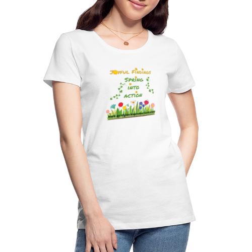 Spring message by Melissa - Women's Premium Organic T-Shirt