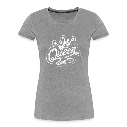 Queen With Crown, Typography Design - Women's Premium Organic T-Shirt
