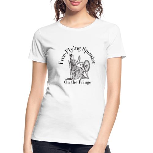 Free Flying Spinster - Women's Premium Organic T-Shirt