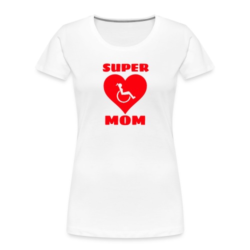 Super mom in wheelchair, wheelchair user, mother - Women's Premium Organic T-Shirt