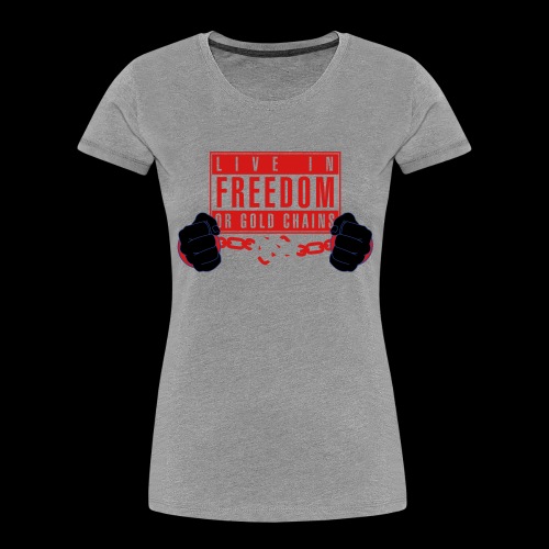 Live Free - Women's Premium Organic T-Shirt