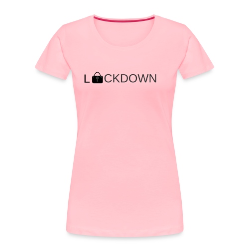 Lock Down - Women's Premium Organic T-Shirt