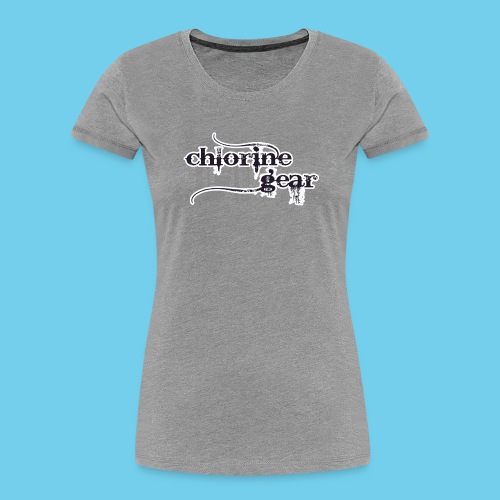 Chlorine Gear Textual B W - Women's Premium Organic T-Shirt