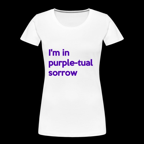Purple-tual sorrow - Women's Premium Organic T-Shirt