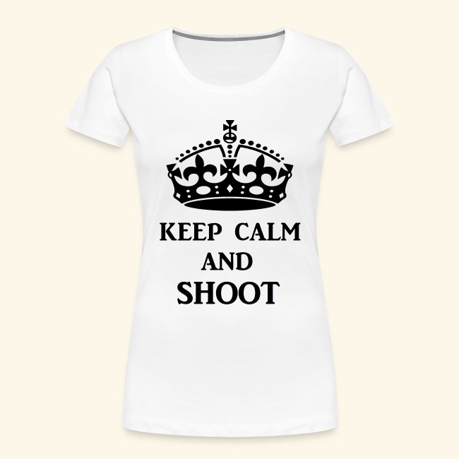 keep calm shoot
