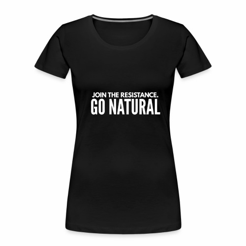 Join The Resistance. GO NATURAL Hoodie Dress - Women's Premium Organic T-Shirt