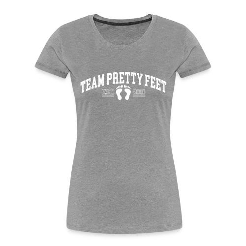 Team Pretty Feet™ Universi-TEE - Women's Premium Organic T-Shirt