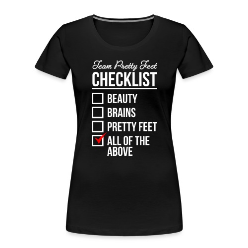 TEAM PRETTY FEET Checklist - Women's Premium Organic T-Shirt