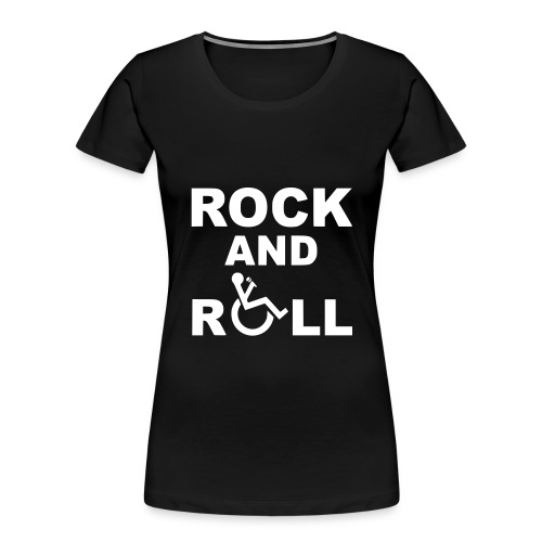 I rock and rollin my wheelchair * - Women's Premium Organic T-Shirt