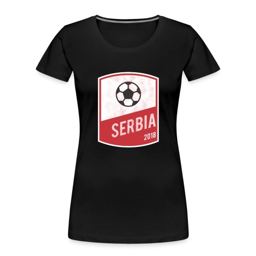 Serbia Team - World Cup - Russia 2018 - Women's Premium Organic T-Shirt