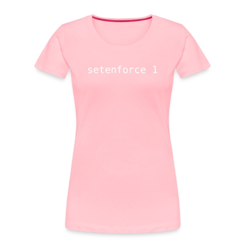 setenforce 1 - Women's Premium Organic T-Shirt