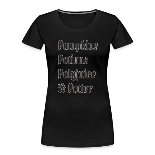 Pumpkins Potions Polyjuice & Potter - Women's Premium Organic T-Shirt