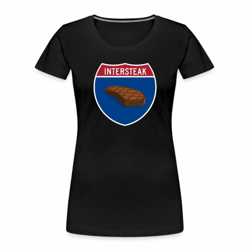 Intersteak - Women's Premium Organic T-Shirt