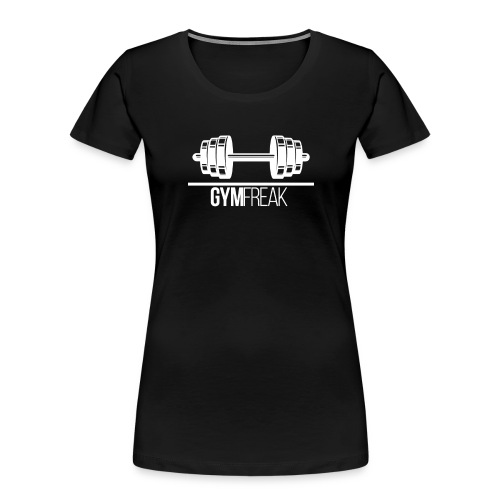 Gym Freak - Women's Premium Organic T-Shirt