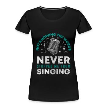 Singing Musician Choir - Women's Premium Organic T-Shirt - black - Front - Mia (176cm)