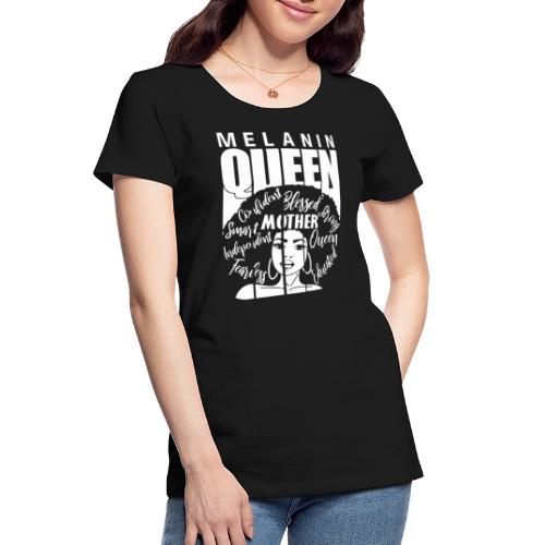 Melanin Queen - Afrocentric - Women's Premium Organic T-Shirt