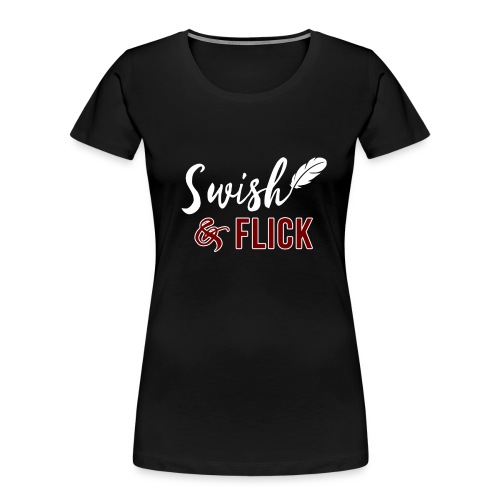 Swish And Flick - Women's Premium Organic T-Shirt