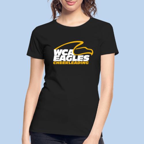 NEW WCA Eagles Cheerleading(on dark colors) - Women's Premium Organic T-Shirt