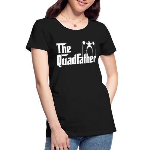 The Quadfather - Women's Premium Organic T-Shirt